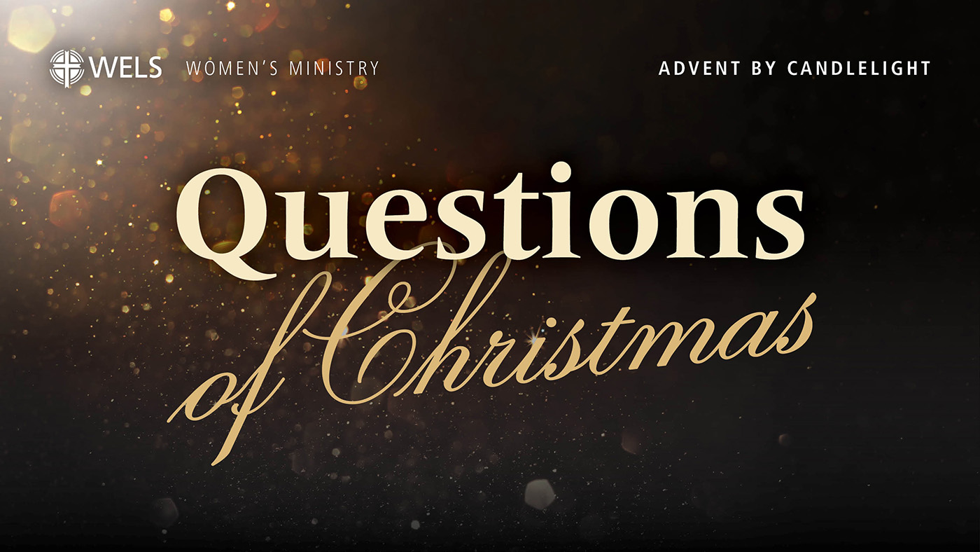 New Advent by Candlelight - Questions of Christmas