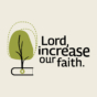 Year C - Pentecost - Lord, Increase Our Faith - English - Title - FB Post.jpg