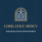 Year C - Midweek Lent - Lord, Have Mercy - Instagram - week 4.jpg