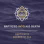 Year B - Lent Midweek - Baptized into His Death - Instagram - week 3.jpg