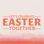 Year B - Easter - Resurrection Reality - Celebrate Easter - 4x3.jpg