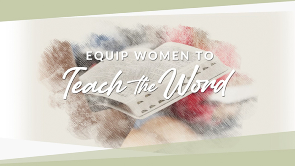 Equip Women to Teach the Word - Lesson 5