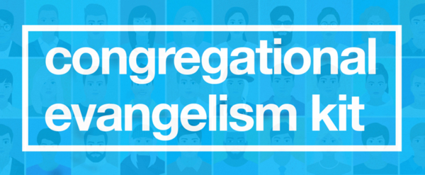 Congregational Evangelism Kit - Supplemental Materials