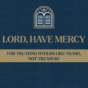 Year C - Midweek Lent - Lord, Have Mercy - slide - 4x3 - week 3.png