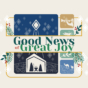 Year B - Christmas - Good News of Great Joy - English - Title - Facebook Post.jpg
