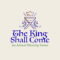 Year B - Advent - The King Shall Come - English - Title - Facebook Post.jpg